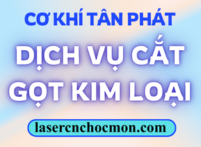 CẮT GỌT KIM LOẠI