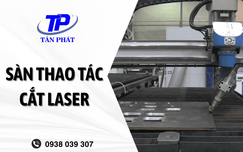 sàn thao tác cắt laser