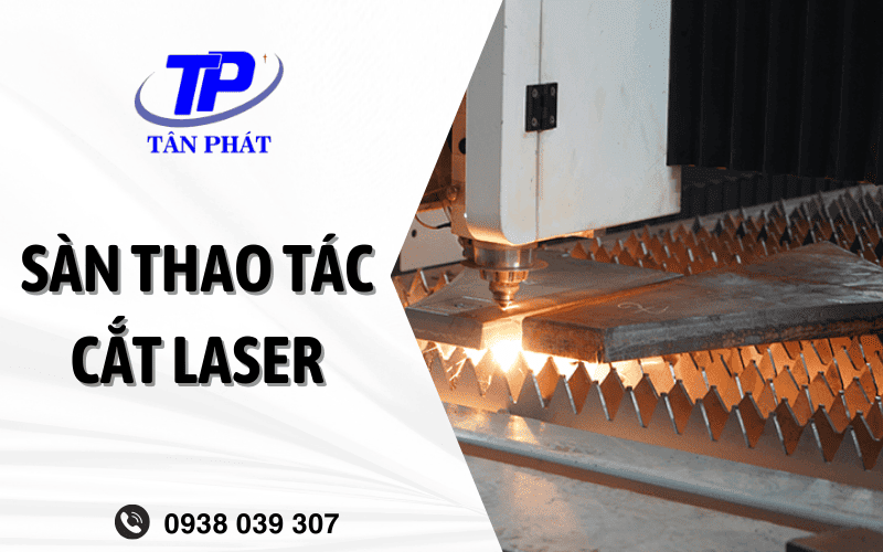 sàn thao tác cắt laser